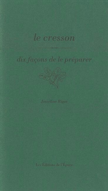 Front cover_Le cresson : dix façons de le préparer