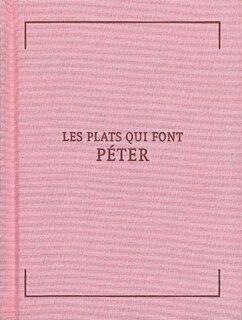 Front cover_Les plats qui font péter : 36 recettes propres pour incommoder vos ennemis ou se débarrasser des fâcheux