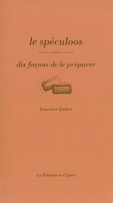 Front cover_Le spéculoos : dix façons de le préparer