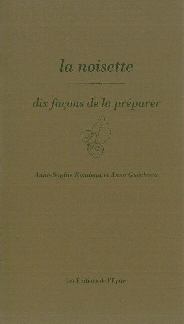 Front cover_La noisette : dix façons de la préparer