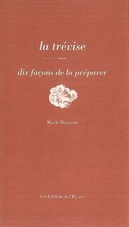 Front cover_La trévise : dix façons de la préparer