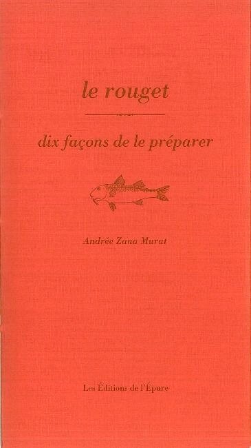 Le rouget: dix façons de le préparer