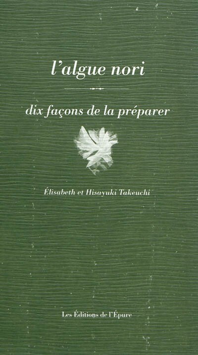 Front cover_L'algue nori : dix façons de la préparer