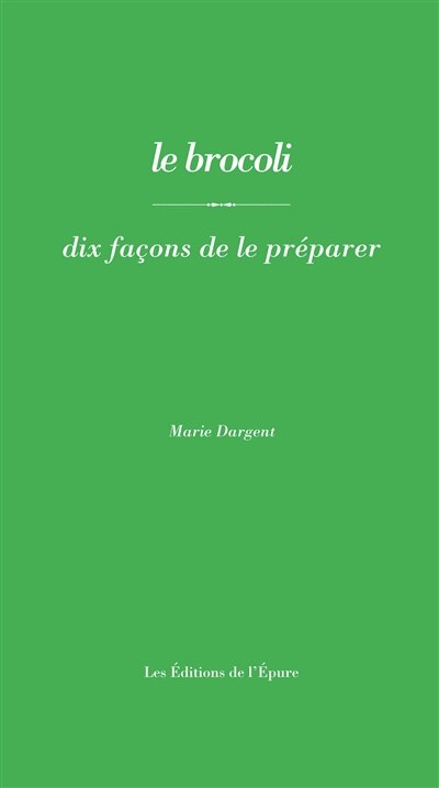 Le brocoli: dix façons de le préparer