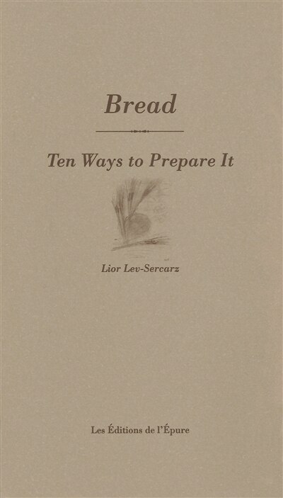 Front cover_Bread : ten ways to prepare it