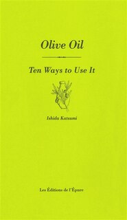 Front cover_Olive oil : ten ways to use it