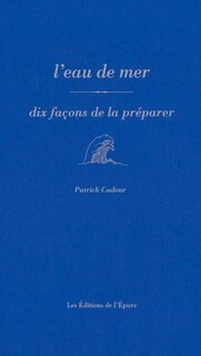 Front cover_L'eau de mer : dix façons de la préparer