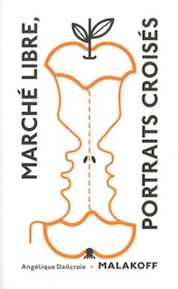Front cover_Marché libre, portraits croisés : Malakoff