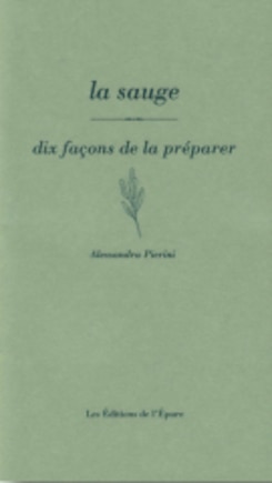 La sauge: dix façons de la préparer