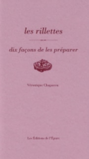 Front cover_Les rillettes : dix façons de les préparer