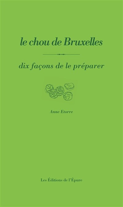 Front cover_Le chou de Bruxelles : dix façons de le préparer