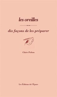 Front cover_Les oreilles : dix façons de les préparer