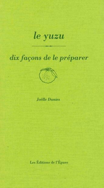Couverture_Le yuzu, dix façons de le préparer