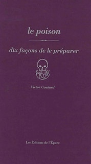 Couverture_Le poison : dix façons de le préparer