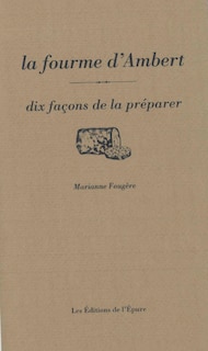 Couverture_La fourme d'Ambert : dix façons de la préparer