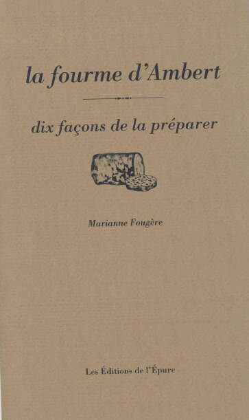 Couverture_La fourme d'Ambert : dix façons de la préparer