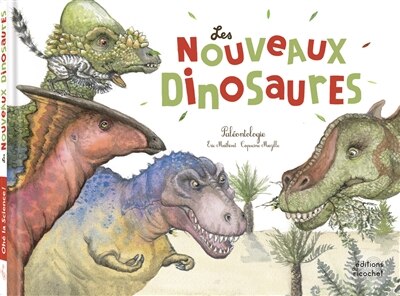 Couverture_Les nouveaux dinosaures : paléontologie