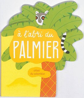 Front cover_A l'abri du palmier