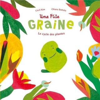 Front cover_Une p'tite graine : le cycle des plantes