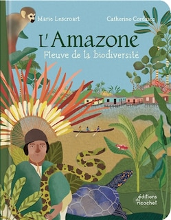 Front cover_L' Amazone, fleuve de la biodiversité
