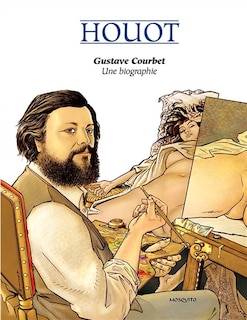 Front cover_Gustave Courbet : une biographie