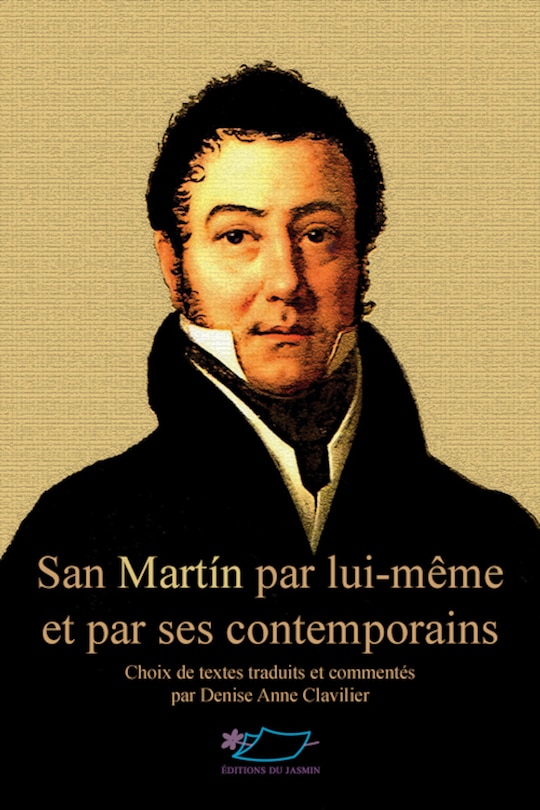 Couverture_San Martin par lui-même et par ses contemporains