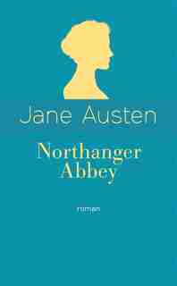Northanger Abbey by Jane Austen