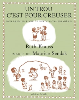 Un trou, c'est pour creuser: Mon Premier Livre De Définitions Premières