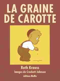 Graine de carotte (La) by Ruth Krauss