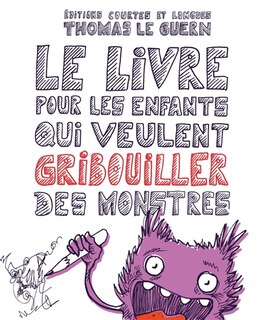 Couverture_Le livre pour les enfants qui veulent gribouiller des monstres