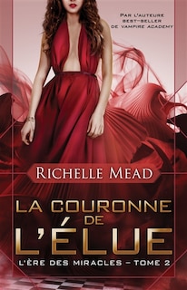 Front cover_L'ère des miracles tome 2 La couronne de l'élue