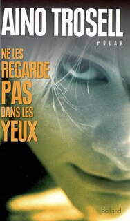 Front cover_Ne les regarde pas dans les yeux