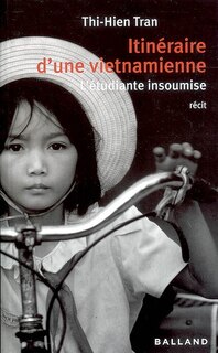 Front cover_Itinéraire d'une Vietnamienne : l'étudiante insoumise