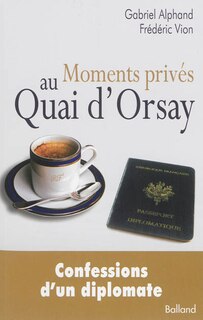 Couverture_Moments privés au quai d'Orsay