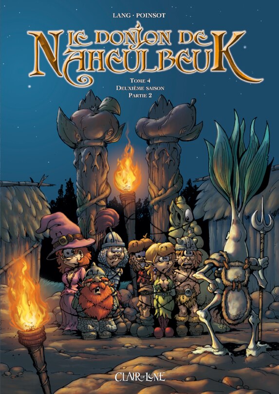Le donjon de Naheulbeuk, Vol. 4. Deuxième saison, partie 2