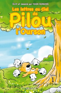 Couverture_Lettres au ciel de Pilou l'ourson, t. 01