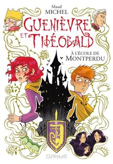 Front cover_Guenièvre et Théobald à l'école de Montperdu