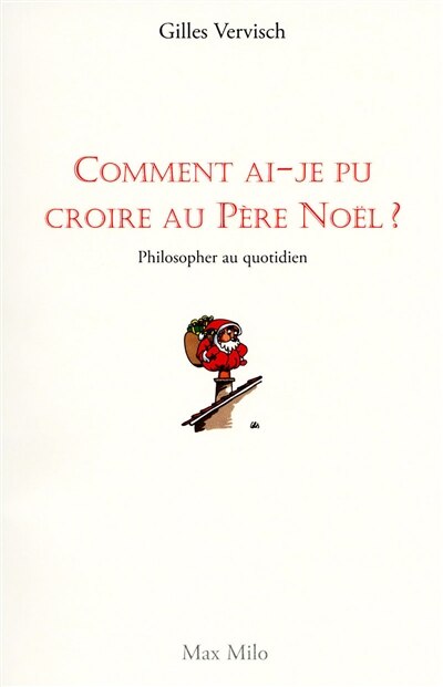 Front cover_Comment ai-je pu croire au Père Noël ?