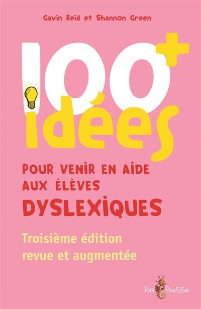 100 Idées Pour Venir En Aide Aux Élèves Dyslexiques