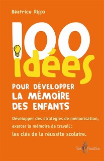 Front cover_100 idées pour développer la mémoire des enfants