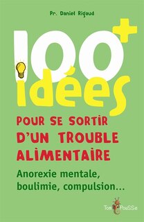Couverture_100 idées pour se sortir d'un trouble alimentaire