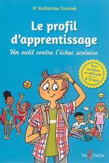 Le profil d'apprentissage: un outil contre l'échec scolaire