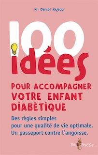 Front cover_100 idées pour accompagner votre enfant diabétique