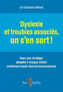 Couverture_Dyslexie et troubles associ&eacute;s, on s'en sort !