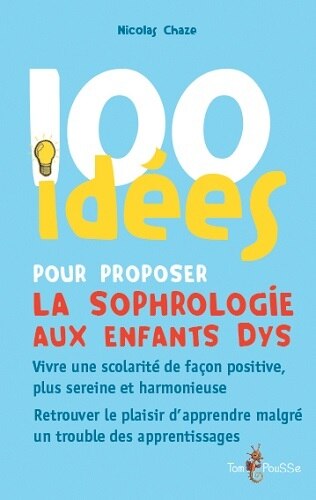 Front cover_100 idées pour proposer la sophrologie aux enfants dys