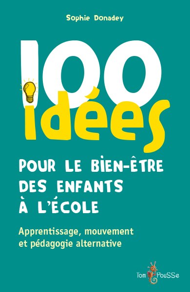 Front cover_100 idées pour le bien-être des enfants à l'école