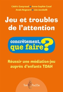 Couverture_Jeu et troubles de l'attention