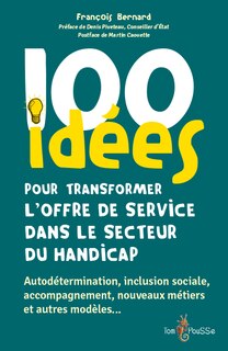 Front cover_100 idées pour transformer l'offre de service dans le secteur du handicap