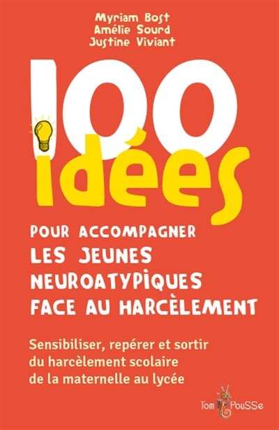Front cover_100 idées pour accompagner les jeunes neuro-atypiques face au harcèlement