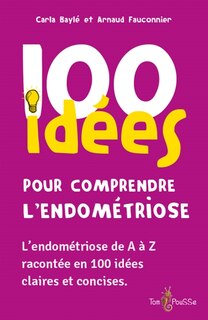 Couverture_100 idées pour comprendre l'endométriose